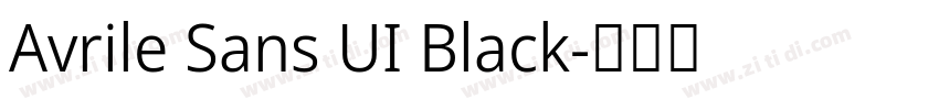 Avrile Sans UI Black字体转换